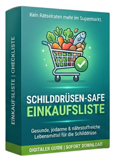 Schilddrüsen-Safe Einkaufsliste